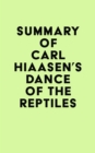 Summary of Carl Hiaasen's Dance of the Reptiles - eBook