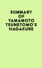 Summary of Yamamoto Tsunetomo's Hagakure - eBook