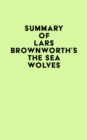 Summary of Lars Brownworth's The Sea Wolves - eBook