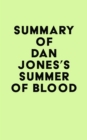 Summary of Dan Jones's Summer of Blood - eBook