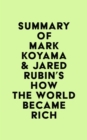 Summary of Mark Koyama & Jared Rubin's How the World Became Rich - eBook