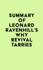 Summary of Leonard Ravenhill's Why Revival Tarries - eBook