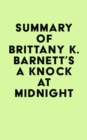 Summary of Brittany K. Barnett's A Knock at Midnight - eBook