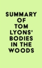 Summary of Tom Lyons's Bodies in the Woods - eBook