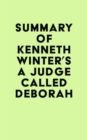 Summary of Kenneth Winter's A Judge Called Deborah - eBook