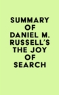 Summary of Daniel M. Russell's The Joy of Search - eBook