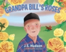 Grandpa Bill's Roses - eBook
