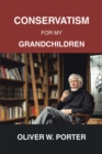 Conservatism for My Grandchildren - eBook