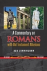 A Commentary on Romans with Old Testament Allusions - eBook