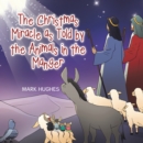 The Christmas Miracle as Told by the Animals in the Manger - eBook