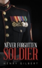 Never Forgotten Soldier - eBook