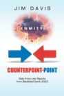 Counterpoint-Point : Daily Front-Line Reports from Battlefield Earth 2023 - eBook