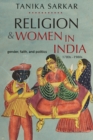 Religion and Women in India : Gender, Faith, and Politics, 1780s-1980s - eBook