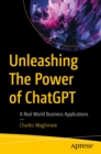 Unleashing The Power of ChatGPT : A Real World Business Applications - eBook