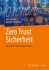 Zero Trust Sicherheit : Ein Leitfaden fur Unternehmen - eBook