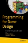 Programming for Game Design :  A Hands-On Guide with Godot - eBook
