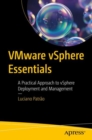 VMware vSphere Essentials : A Practical Approach to vSphere Deployment and Management - eBook