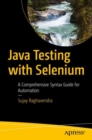 Java Testing with Selenium : A Comprehensive Syntax Guide for Automation - eBook