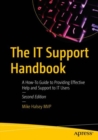The IT Support Handbook : A How-To Guide to Providing Effective Help and Support to IT Users - eBook