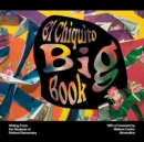 El Chiquito Big Book : Writing from the Students of Pickard Elementary - eBook