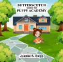 BUTTERSCOTCH GOES TO PUPPY ACADEMY - eBook