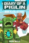 Diary of a Piglin Book 16 : The Evil Alliance - eBook