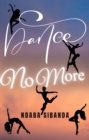 Dance No More - eBook
