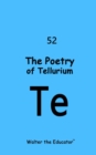 The Poetry of Tellurium - eBook