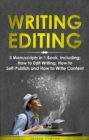 Writing Editing : 3-in-1 Guide to Master How to Proofread, Edit Writing, Editing Fiction Books & Be a Copy Editor - eBook