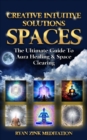 Creative Intuitive Solutions Spaces Ryan Zink Meditation - eBook