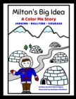 Milton's Big Idea : A Color Me Story About judging, bullying and courage! - eBook