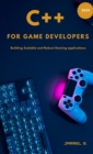 C++ for Game Developers : Building Scalable and Robust Gaming Applications - eBook