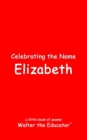 Celebrating the Name Elizabeth - eBook