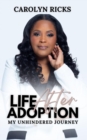 Life After Adoption : My Unhindered Journey - eBook