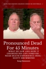 Declarado morto por 45 minutos : O que ele viu e como isso mudou sua vida para sempre - Experiencia de quase morte (EQM) - Scott Drummond - eBook