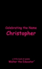 Celebrating the Name Christopher - eBook