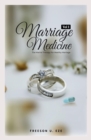 Marriage Medicine : The Marital Therapy For Healthy Marriage - eBook