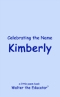 Celebrating the Name Kimberly - eBook