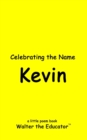 Celebrating the Name Kevin - eBook