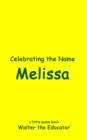 Celebrating the Name Melissa - eBook