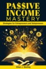 Passive Income Mastery - eBook