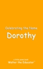 Celebrating the Name Dorothy - eBook