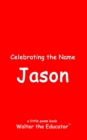 Celebrating the Name Jason - eBook