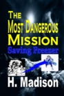 The Most Dangerous Mission : Saving Freezer - eBook