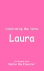 Celebrating the Name Laura - eBook