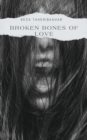 Broken Bones Of Love - eBook