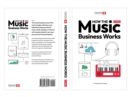 How the Music Business Works : 3rd Edition - eBook