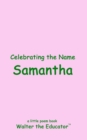 Celebrating the Name Samantha - eBook