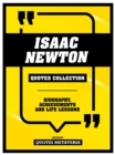 Isaac Newton - Quotes Collection : Biography, Achievements And Life Lessons - eBook
