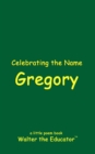 Celebrating the Name Gregory - eBook